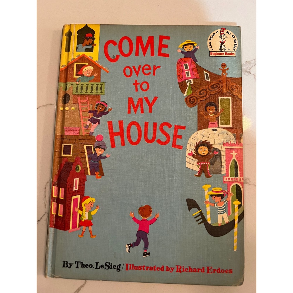Come Over to My House Dr Seuss Theo LeSieg Richard Erdoes Beginner‎ Books